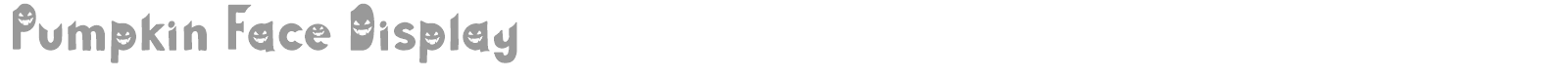 Pumpkin Face font preview